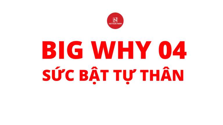 Big Why 04: Sức Bật Tự Thân
